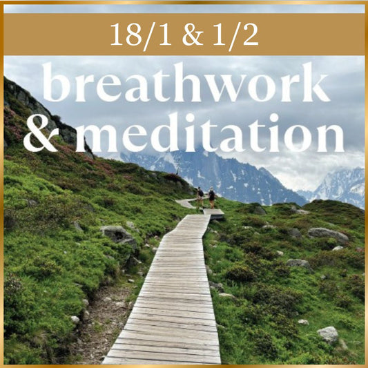 Breathwork & Meditation 18/1 & 1/2  14-17